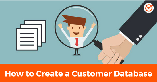 How To Quickly Create An Effective Customer Database